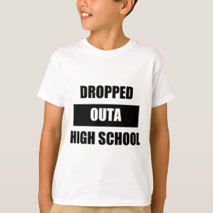 FALLENGELASSENE OUTA HIGHSCHOOL T-Shirt