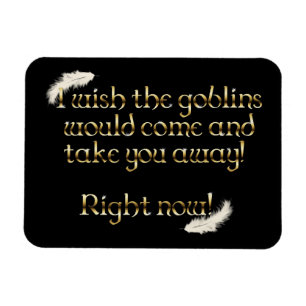 Falln Goblins bringen dich weg Magnet