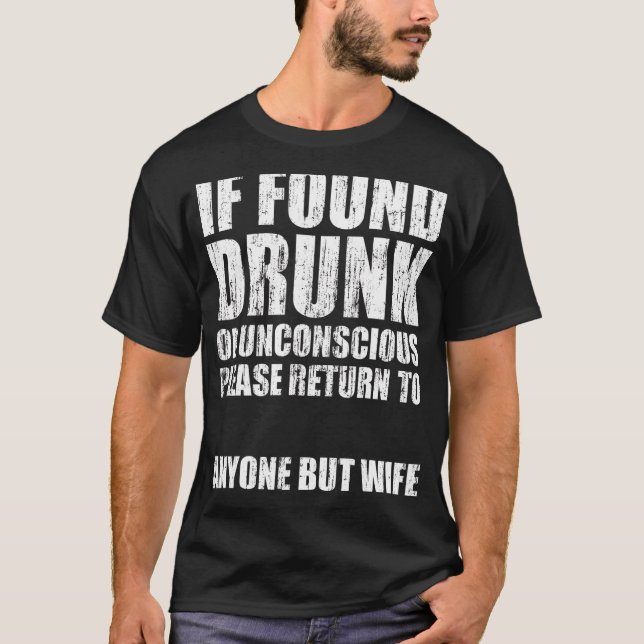 Falls Betrunken oder unbewusst gefunden, bitte jem T-Shirt (Vorderseite)