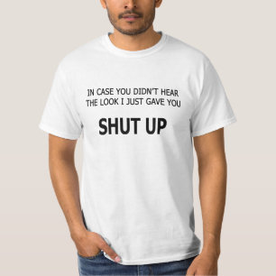 Falls du nicht gehört hast T-Shirt