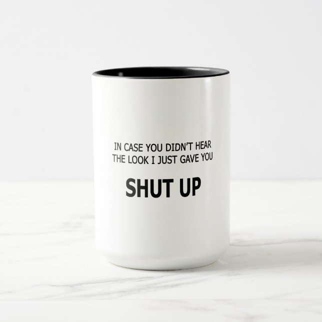Falls du nicht gehört hast tasse (Zentrum)