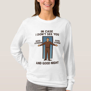 "Falls ich dich nicht sehe" T-Shirt
