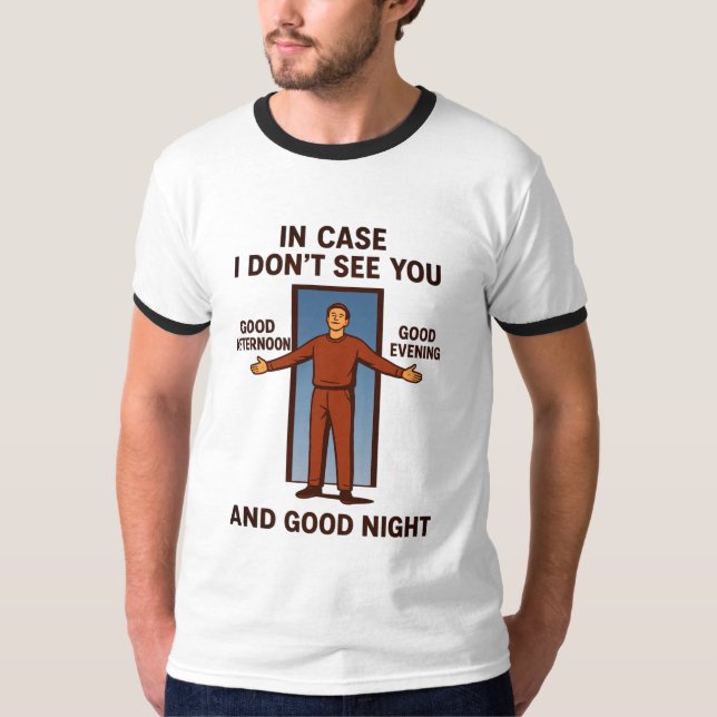 "Falls ich dich nicht sehe" T-Shirt (Vorderseite)