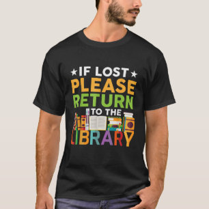 Falls Sie verloren haben, kehren Sie bitte zu bibl T-Shirt