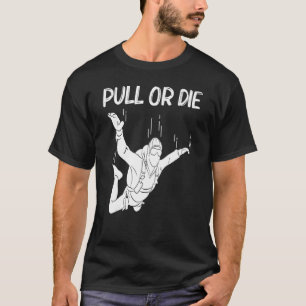 Fallschirmspringen für Männer Frauen Fallschirmspr T-Shirt