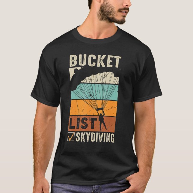 Fallschirmspringen Skydiver Instructor Bucket List T-Shirt (Vorderseite)