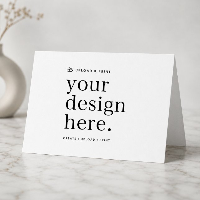 Falsche Karte Ihr Design hochladen 5" x 7" (Create, upload, print - a bespoke design card created in your style, for business or personal use.)