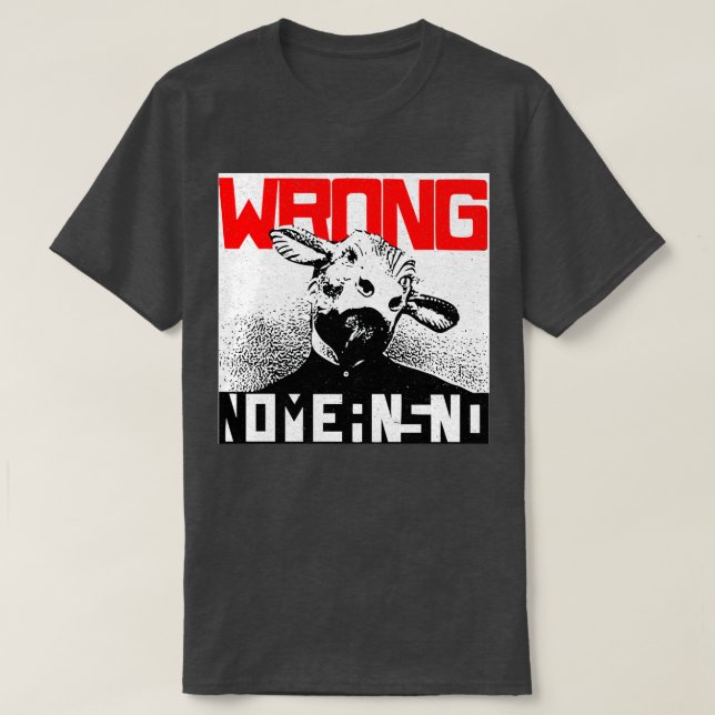 Falsche Nomeansno T-Shirt (Design vorne)