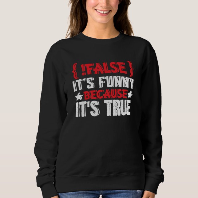 Falscher Programmierer, der Softwarecode codiert   Sweatshirt (Vorderseite)