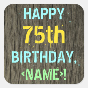 Falsches Holz, bemalter Text-Look, 75. Geburtstag Quadratischer Aufkleber
