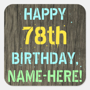 Falsches Holz, gemalter Text-Look, 78. Geburtstag Quadratischer Aufkleber