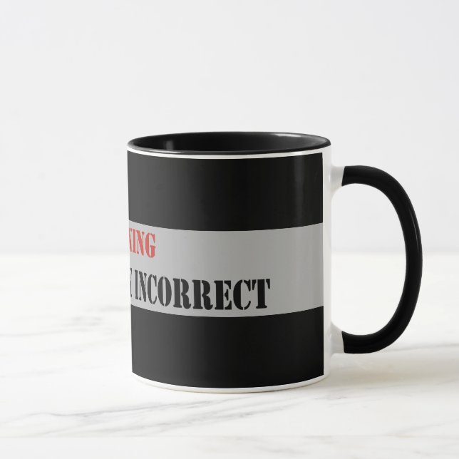 Falsches politisch warnen tasse (Rechts)