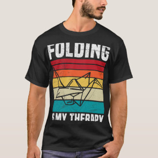 Falten ist mein Therapieangebot für eine Liebe mit T-Shirt