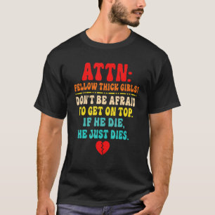 Falten Sie die dickköpfigen Mädchen an, Sie können T-Shirt