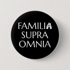 Familia Supra Omnia - lateinisches Zitat Button