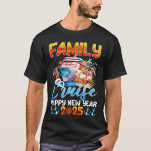 Familie Cruise Happy Neujahr 2025 Neujahr / Neujah T-Shirt