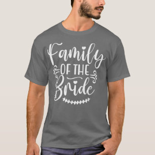 Familie der Braut für passende Hochzeitsgesellscha T-Shirt