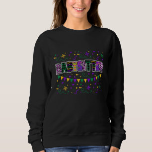 Familie Funny Babysitter Mardi Gras Masken and Bea Sweatshirt