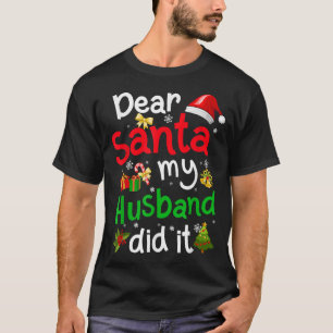 Familie Funny Liebe Weihnachten Mein Mann tat es C T-Shirt