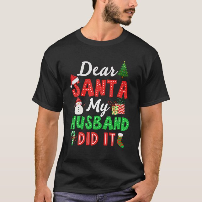 Familie Funny Liebe Weihnachten Mein Mann tat es C T-Shirt (Vorderseite)