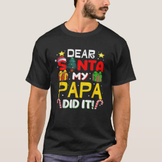 Familie Funny Sehr geehrter Herr Santa My Papa Wei T-Shirt