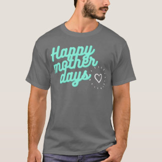 Familie Happy Mother Days T-Shirt