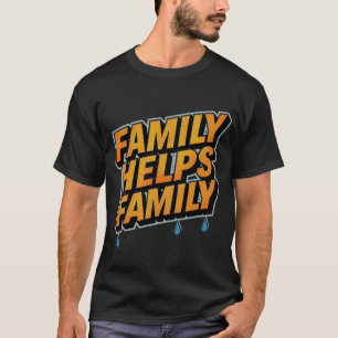 Familie hilft Familie T-Shirt