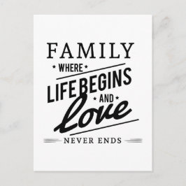 Familie, in der das Leben beginnt und Liebe nie en Postkarte