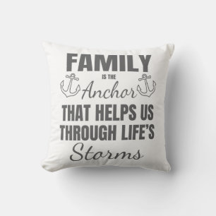 Familie ist der Anker durch die Familie der Sturme Kissen