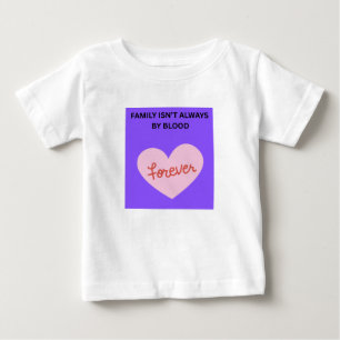 Familie ist nicht immer durch Blutsbande ❤️ Baby T-shirt