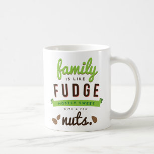 Familie ist wie Fudge Funny Zitat Kaffeetasse