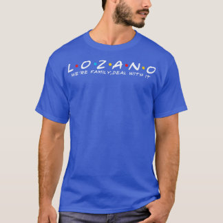 Familie Lozano Nachname Lozano Nachname Nachname L T-Shirt