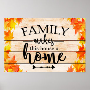 Familie macht dieses Haus zu einer Zuhause Poster