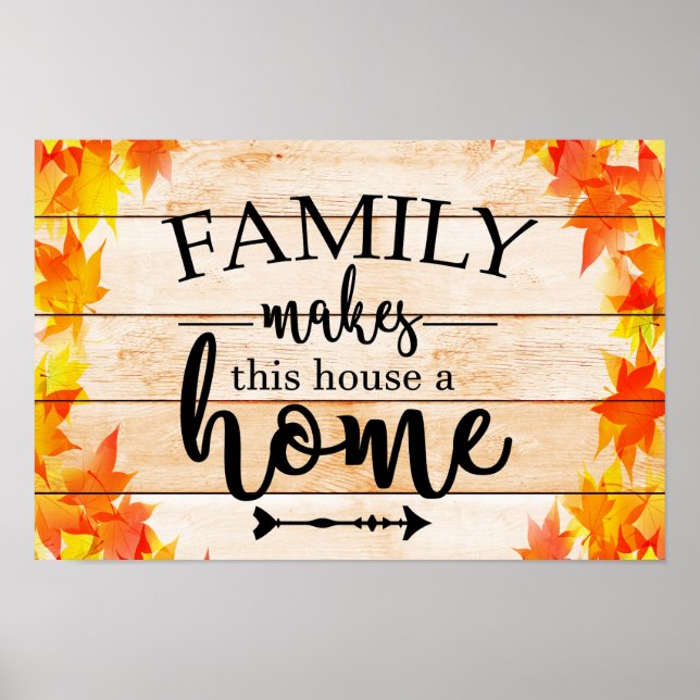 Familie macht dieses Haus zu einer Zuhause Poster (Vorne)