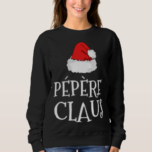Familie Pepere Claus Weihnachten Weihnachts Weihna Sweatshirt
