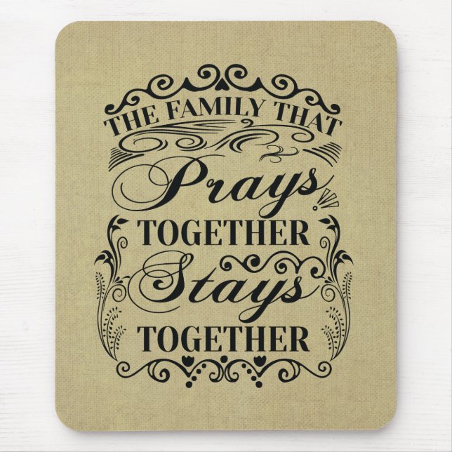 Familie Prays Together Bleibe Bibel-Sprichwort zus Mousepad (Vorne)