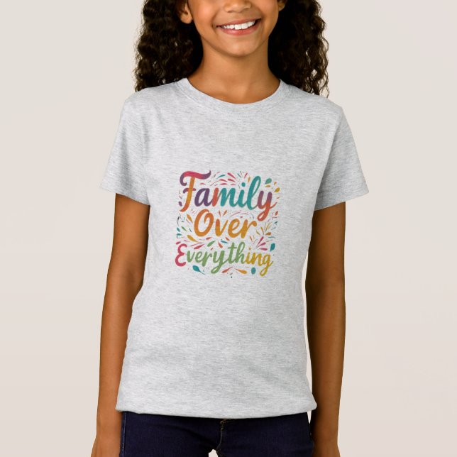 Familie über alles T-Shirt (Vorderseite)