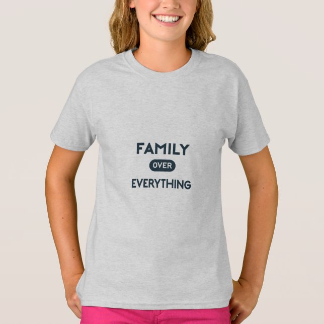 Familie über alles T-Shirt (Vorderseite)
