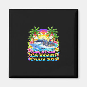 Familie und Freunde Karibik Kreuzfahrt 2026 T-Shir Magnet