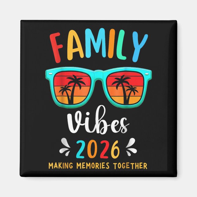 Familie Vibes 2026 Wiedersehen Vacation Making Magnet (Vorne)