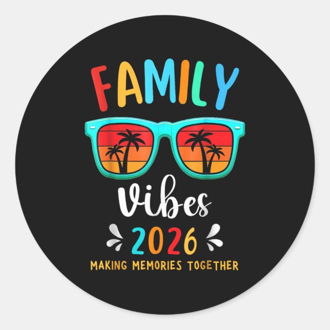 Familie Vibes 2026 Wiedersehen Vacation Making Runder Aufkleber (Vorderseite)