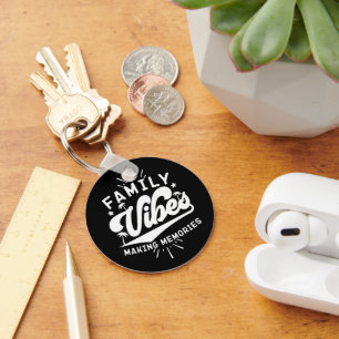 Familie Vibes Erinnerungen Funny Sprichwort Matchi Schlüsselanhänger