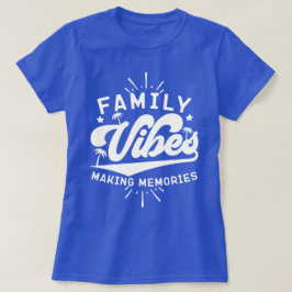 Familie Vibes Erinnerungen Funny Sprichwort Matchi T-Shirt