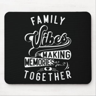 Familie Wiedersehen 2025 Vibes Erinnerungen machen Mousepad