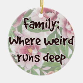 Familie: Wo komisch regiert tief Keramik Ornament