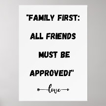 Familie zuerst: Alle Freunde müssen zugelassen wer