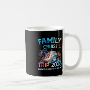 Familien-Kreuzfahrt-Trip 2026 Es ist ein lustiger  Kaffeetasse