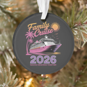 Familien-Kreuzfahrt-Trupp 2026 Urlaub passende Rei Ornament