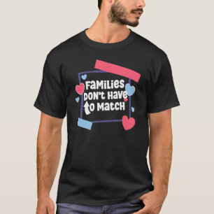 Familien müssen sich nicht mit der Pflegefamilie S T-Shirt