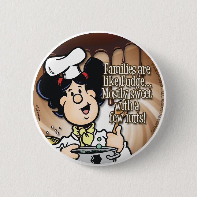 Familien sind wie Fudge Button (Vorderseite)